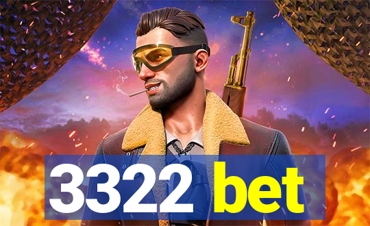 3322 bet